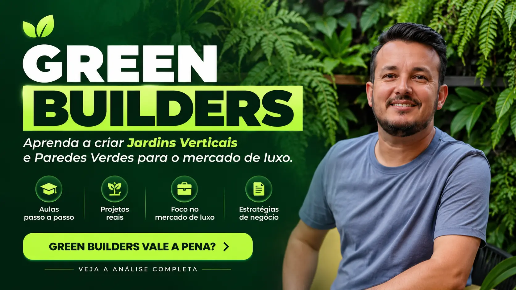 Formação Green Builders: jardins verticais Capa da Formação Green Builders com João Paulo Roberto diante de um jardim vertical.